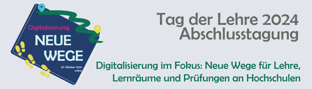 Tagungsbanner zum Tag der Lehre 2024/ der Abschlusstagung mit dem Tagungstitel Digitalisierung im Fokus: Neue Wege für Lehre, Lernräume und Prüfungen an Hochschulen. Logo informiert über Datum 29. Oktober und das Format online. Tagungsbanner zum Tag der Lehre 2024/ der Abschlusstagung mit dem Tagungstitel Digitalisierung im Fokus: Neue Wege für Lehre, Lernräume und Prüfungen an Hochschulen. Logo informiert über Datum 29. Oktober und das Format online.