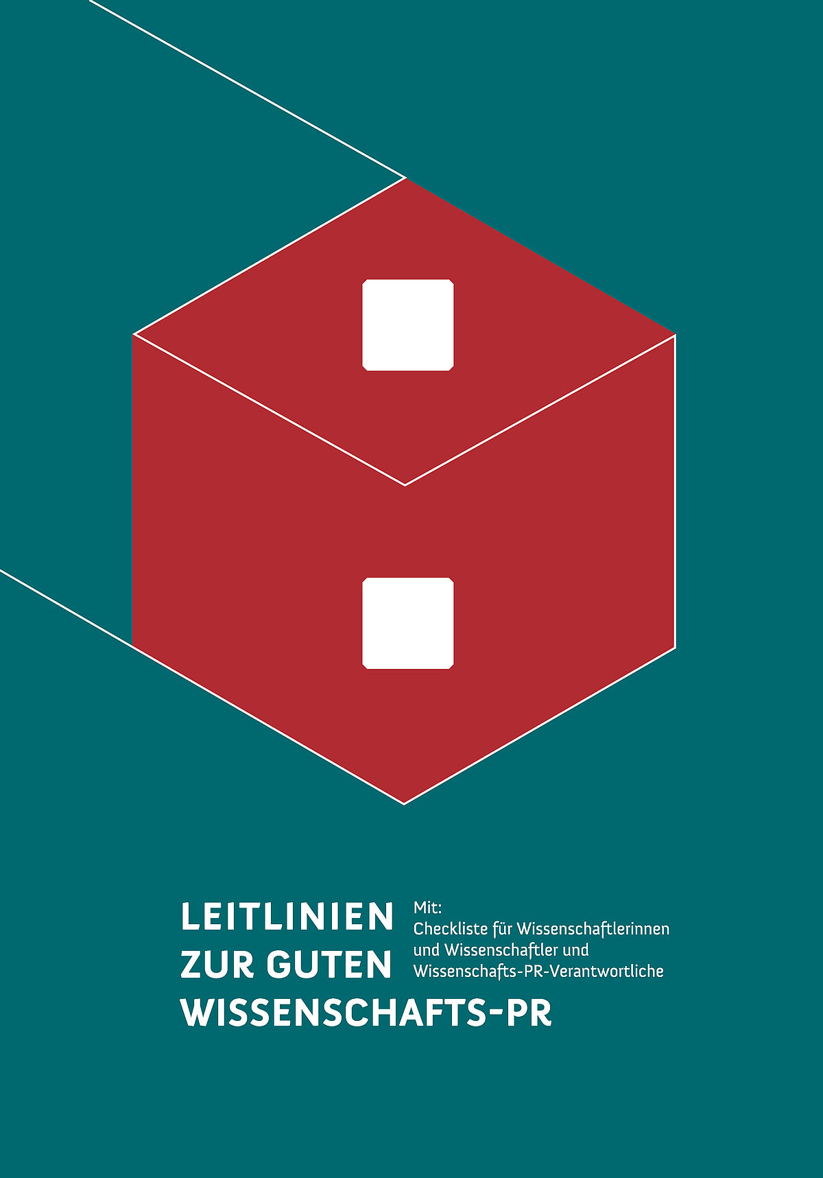 Leitlinien gute Wissenschaftskommunikation Titel Leitlinien gute Wissenschaftskommunikation